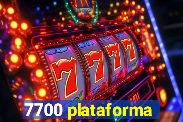 7700 plataforma