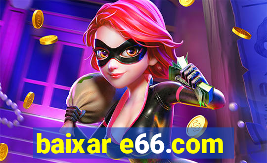 baixar e66.com