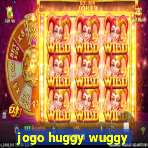 jogo huggy wuggy