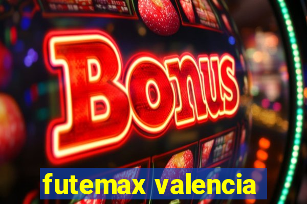 futemax valencia