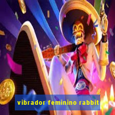 vibrador feminino rabbit