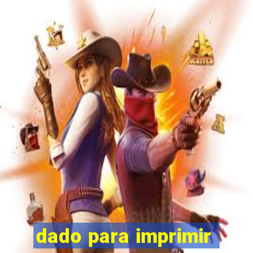 dado para imprimir