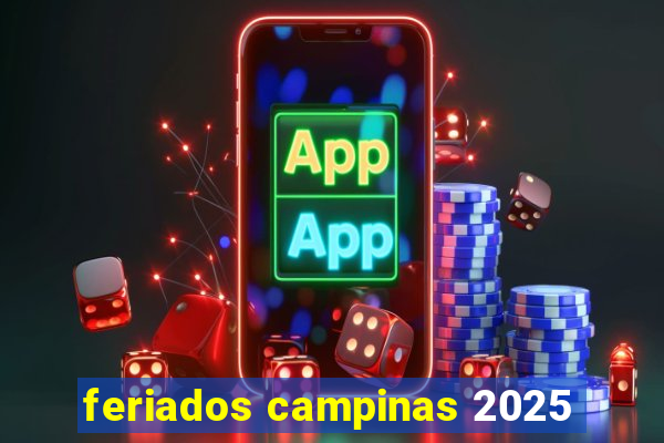 feriados campinas 2025