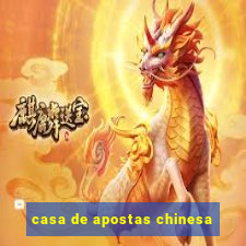 casa de apostas chinesa