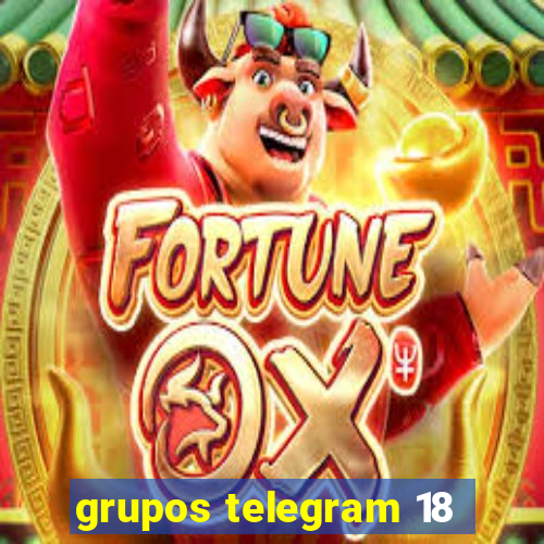 grupos telegram 18