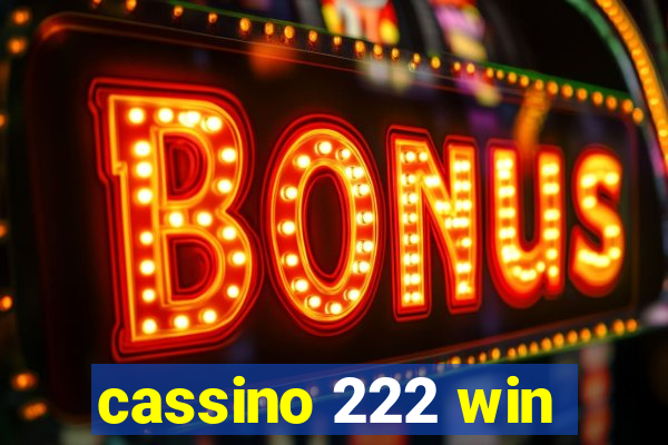 cassino 222 win