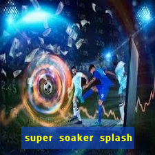 super soaker splash beto carrero