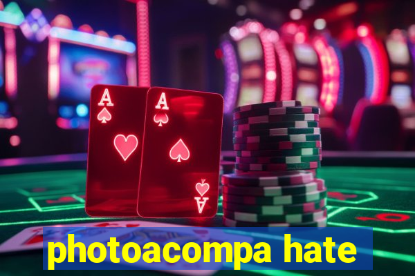 photoacompa hate