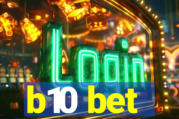 b10 bet