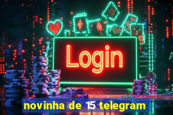 novinha de 15 telegram