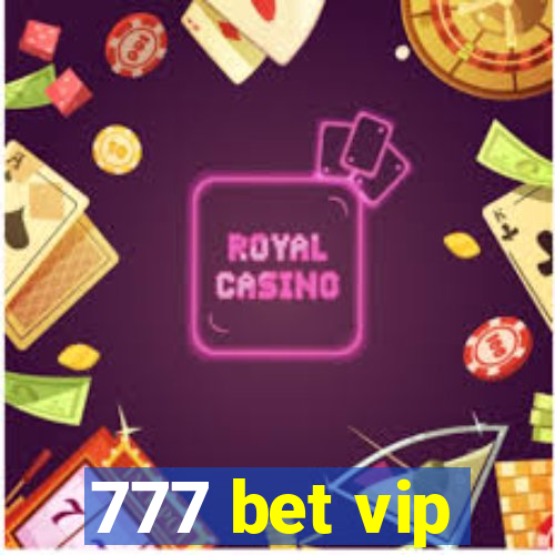 777 bet vip