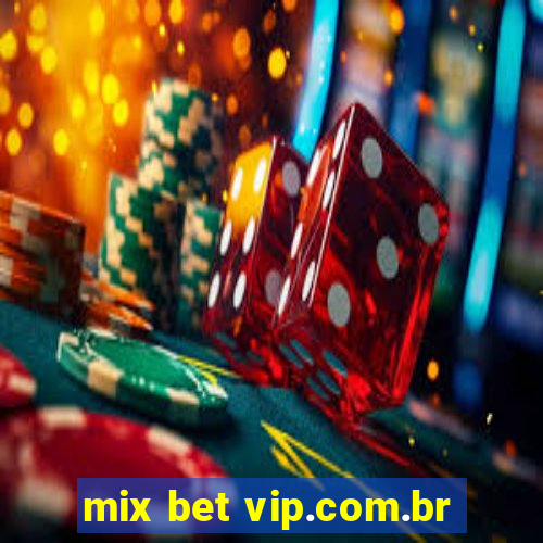 mix bet vip.com.br