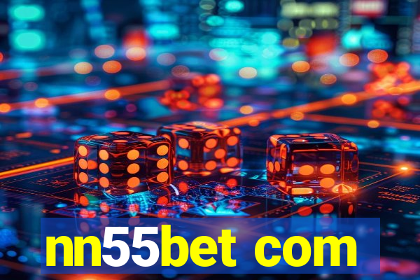 nn55bet com