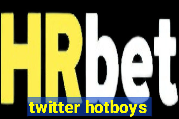 twitter hotboys