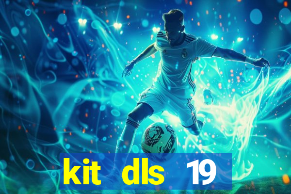 kit dls 19 manchester city