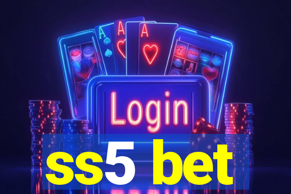 ss5 bet