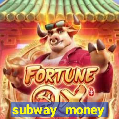 subway money deposito 1 real