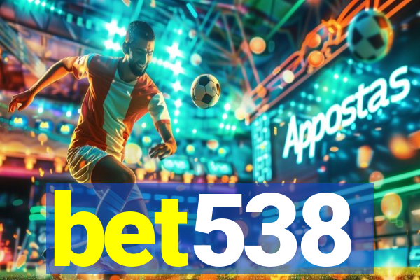 bet538