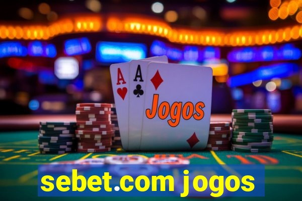 sebet.com jogos