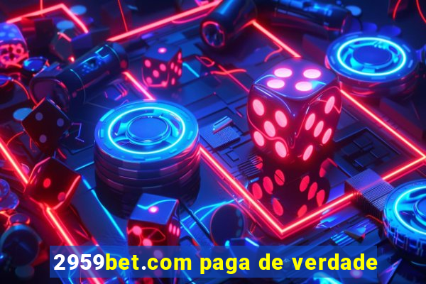 2959bet.com paga de verdade