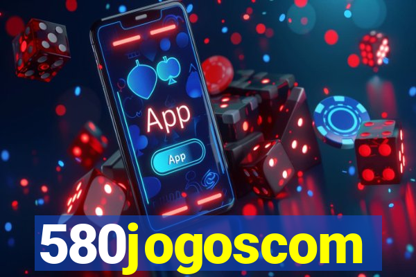 580jogoscom