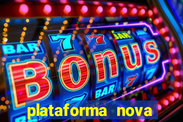 plataforma nova pagando fortune tiger baixar