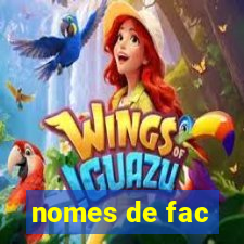 nomes de fac