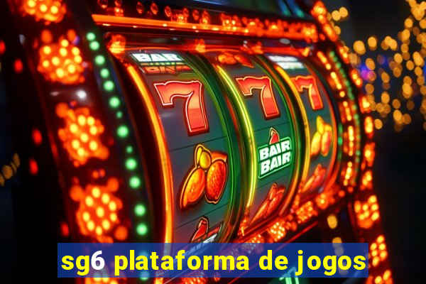 sg6 plataforma de jogos