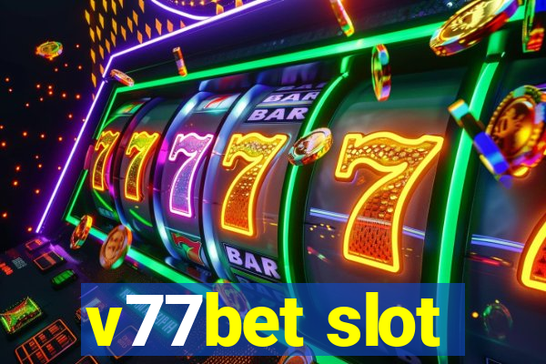 v77bet slot