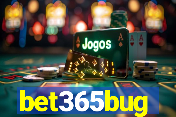 bet365bug