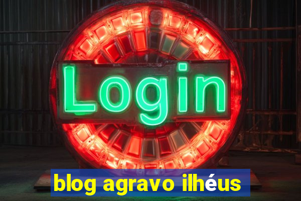 blog agravo ilhéus