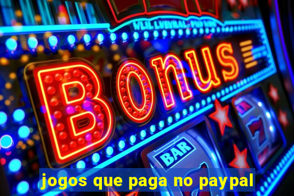 jogos que paga no paypal