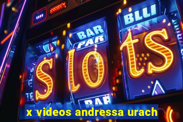 x videos andressa urach