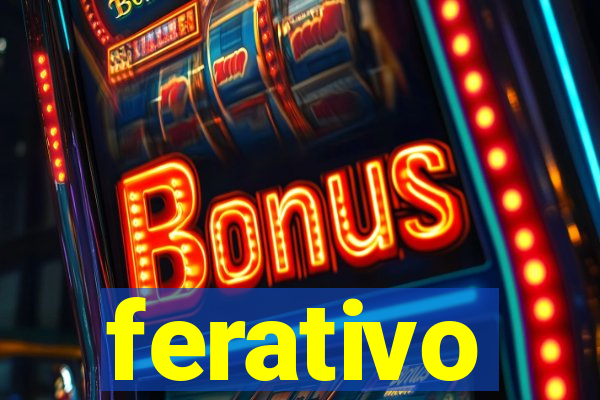 ferativo