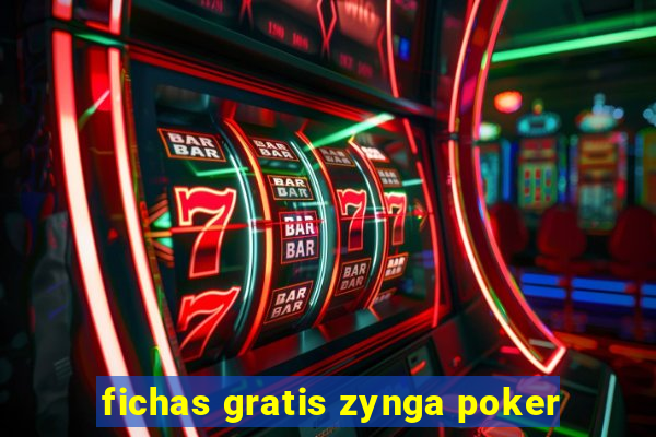 fichas gratis zynga poker