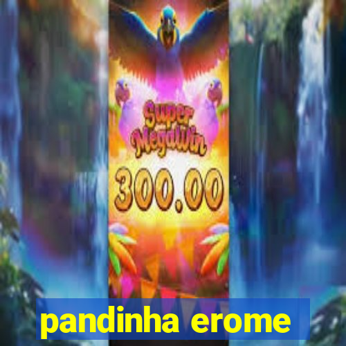 pandinha erome