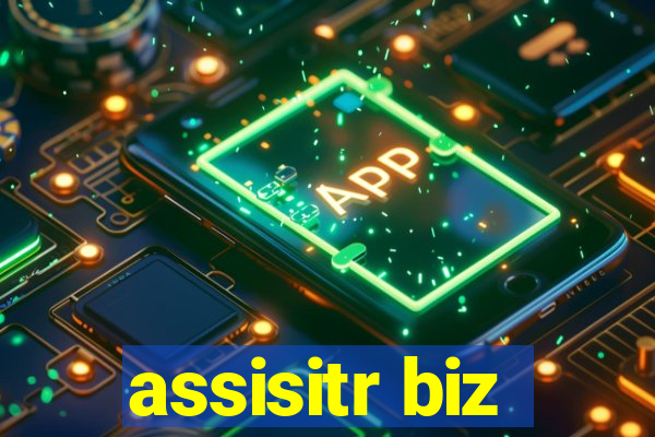 assisitr biz