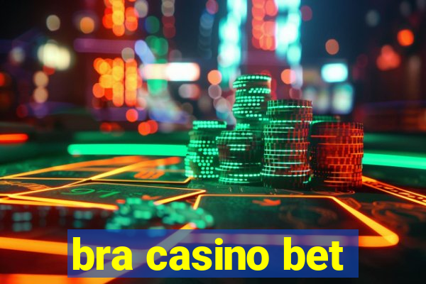 bra casino bet