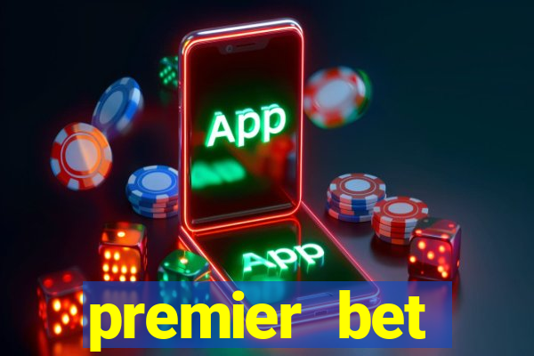 premier bet application download