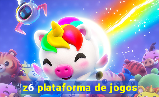 z6 plataforma de jogos