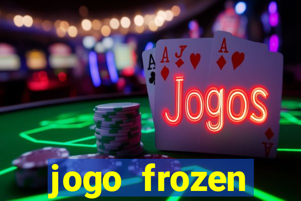 jogo frozen problema em dobro