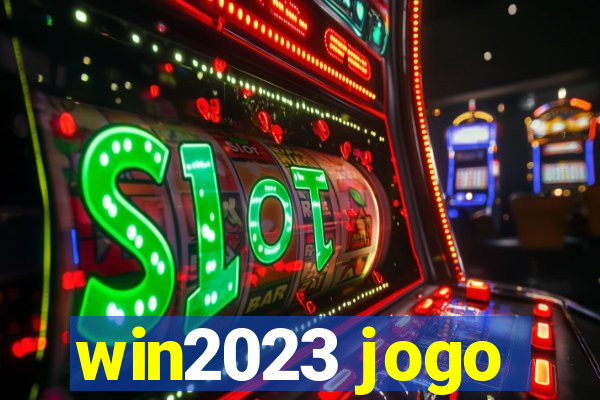 win2023 jogo