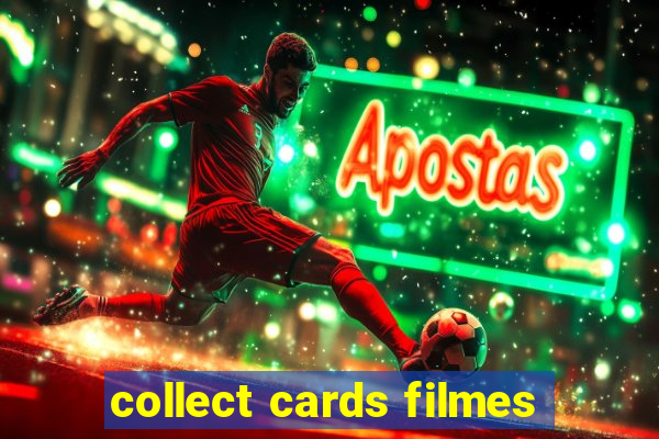 collect cards filmes