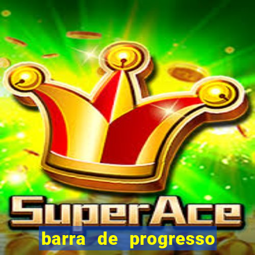 barra de progresso 99 blaze o que significa