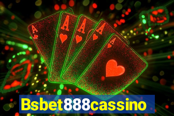 Bsbet888cassino