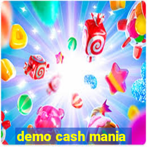 demo cash mania