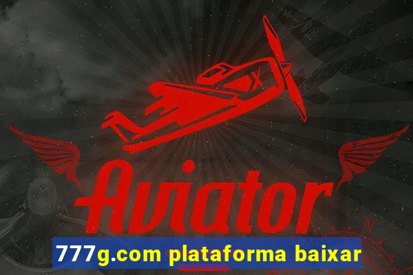 777g.com plataforma baixar