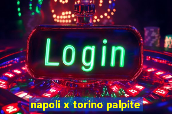 napoli x torino palpite