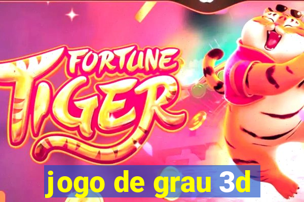 jogo de grau 3d