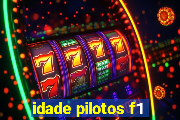 idade pilotos f1